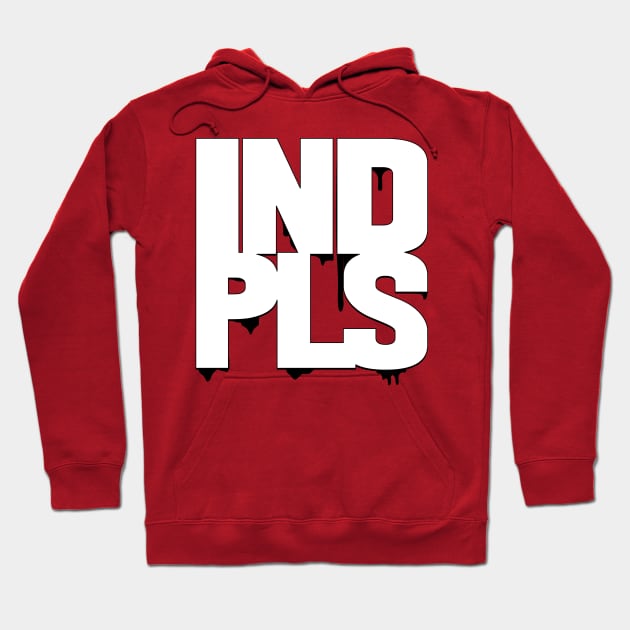 INDIANAPOLIS INDPLS DRIP Hoodie by INpressMerch